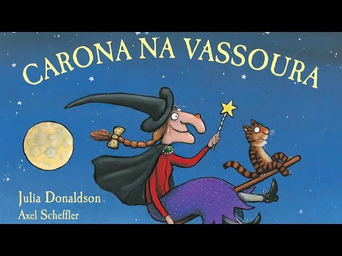 Carona na vassoura 🧹🧙‍♀️ de Julia Donaldson