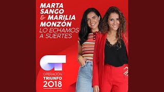 Lo Echamos A Suertes (Operación Triunfo 2018)