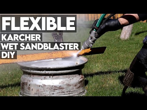 Flexible wet sandblaster DIY. Karcher sandblaster, rust and old paint removal.
