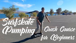 Surfskate Pumping Crash Course for Beginners