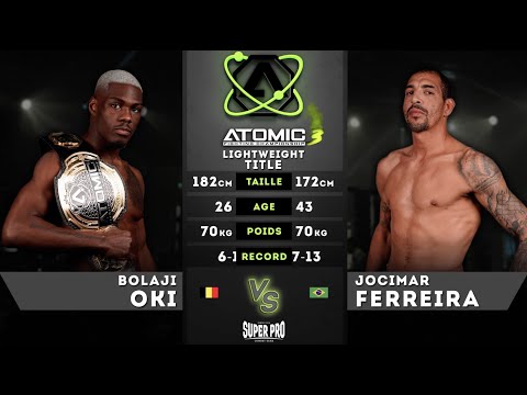 Atomic 3 - Bolaji Oki vs Jocimar Ferreira