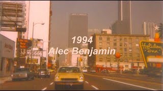 1994 - Alec Benjamin (Lyrics)
