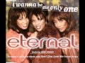Eternal Featuring BeBe Winans I Wanna Be The Only One