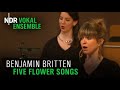 Benjamin Britten: "Five Flower Songs" | Chor a cappella | Klaas Stok | NDR Vokalensemble