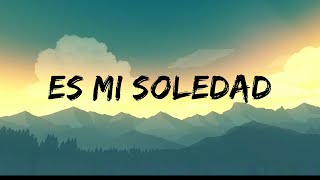 Es mi soledad (Lyric)  - Antonio Orozco