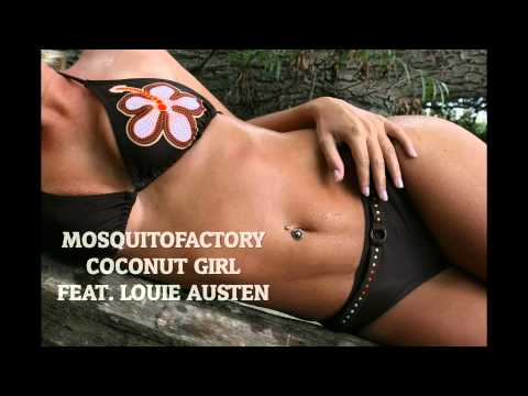 Mosquitofactory - Coconut Girl feat. Louie Austen (Original Version)