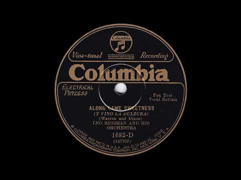 1928 Leo Reisman - Along Came Sweetness (Don Howard, vocal)