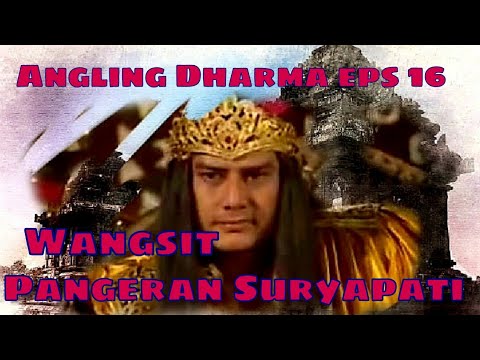 Angling Dharma Episode 16 - Wangsit Pangeran Suryapati