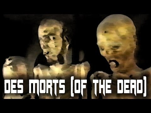 Des Morts aka Of the Dead