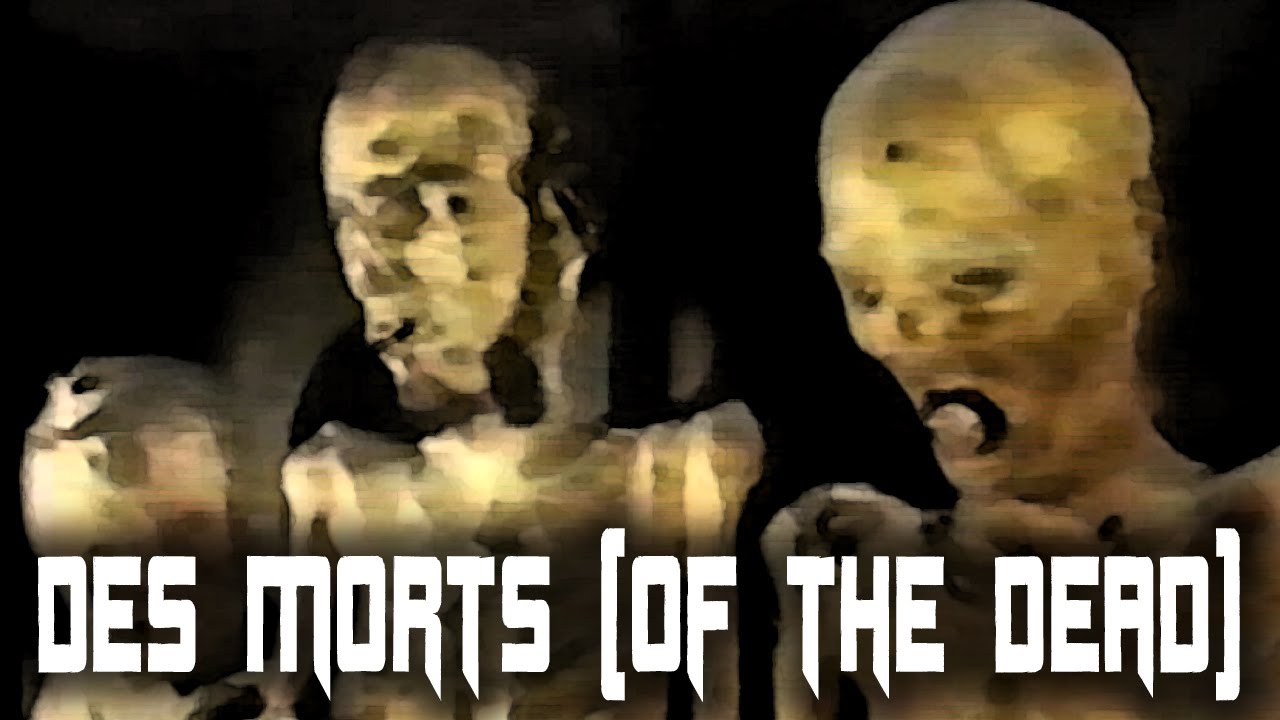 Des Morts aka Of the Dead