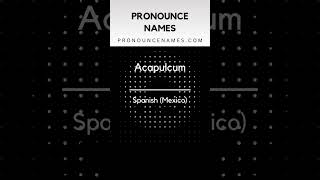 How to pronounce Acapulcum