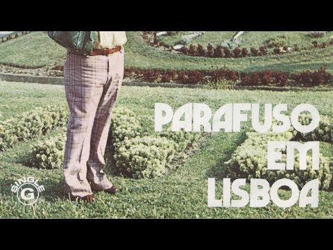 Parafuso em Lisboa (Parte 1/2)