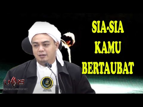 Taubat yang Sia-sia | Ustaz Fazzul Naem Md Sobhi