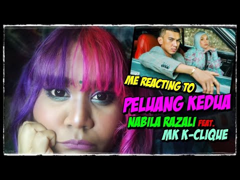 Nabila Razali feat. MK K-Clique - PELUANG KEDUA Reaction