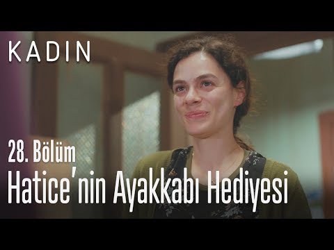 Hatice’nin ayakkabı hediyesi – Kadın 28. Bölüm Hatice’nin ayakkabı hediyesi – Kadın 28. Bölüm
