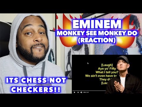MONKEY SEE MONKEY DO - EMINEM | ITS CHESS NOT CHECKERS | REACTION