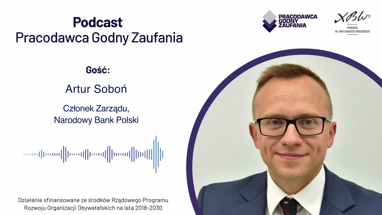 Artur Soboń: Młode pokolenie jest wewnętrznie mocno zróżnicowane | Podcast Pracodawca Godny Zaufania