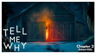 WHO'S THE MAD HUNTER?! | Tell Me Why - Chapter 2 (Edited VOD)