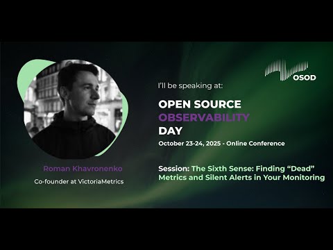 Roman Khavronenko - The Sixth Sense: Finding “Dead” Metrics and Silent Alerts in Your Monitoring