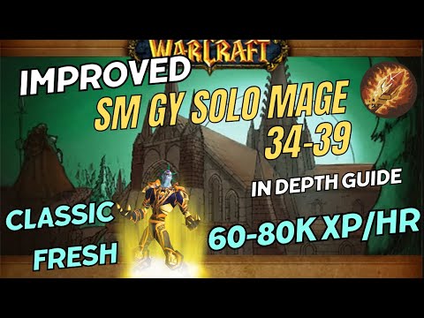 CLASSIC FRESH - SM GY SOLO MAGE LVL 34-39 60-80k XP/HR