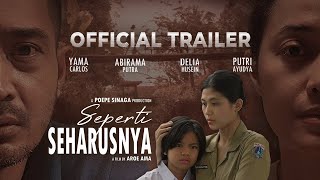Official Trailer [Full] "Seperti Seharusnya"