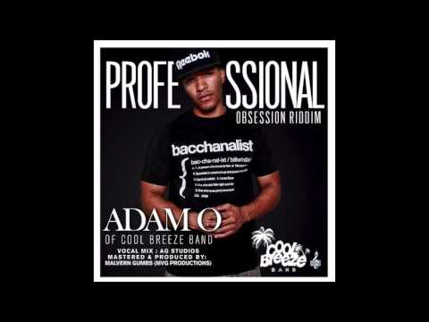 Adam O - Professional (Obsession Riddim)
