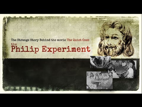 The Philip Experiment - The Strange Story Behind the Movie The Quiet Ones