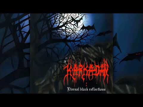 Karkadan - Eternal Black Reflections (Full Album)