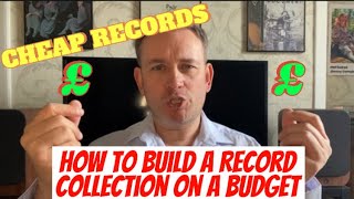 How To Build A Record Collection In A Budget - Some Great Cheap Records