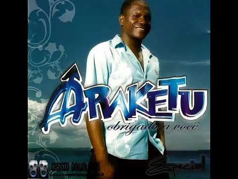Araketu - Mal Acostumado - Antigas