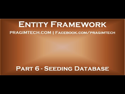 Part 6 How to seed database with test data using entity framework