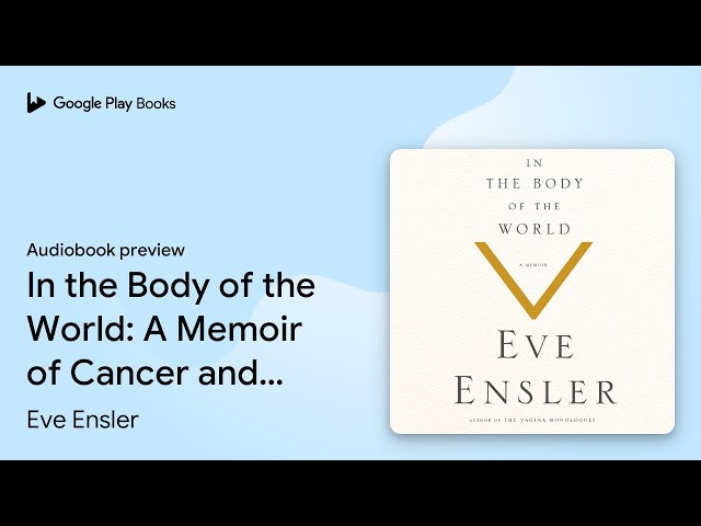 Vídeo relacionado con In the Body of the World: A Memoir of Cancer and Connection (English Edition)