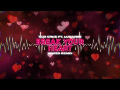 Taio Cruz ft. Ludacris - Break Your Heart (WAFES Remix) 2023