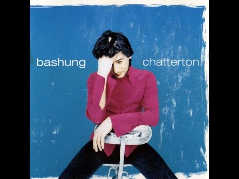 Alain Bashung - Album Chatterton en entier