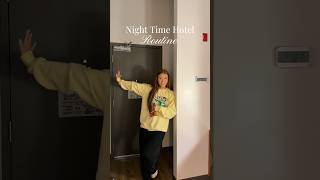 Hotel Night Routine✨🌚| #nightroutine #nightvlog #hotelvlog