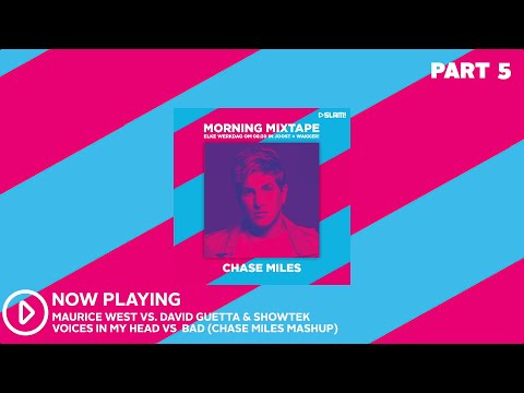 Chase Miles - SLAM! Morning Mixtape (Part 5)