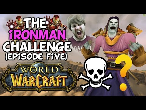 World Of Warcraft Iron Man Challenge: Episode Five "We Hit A Roadblock"