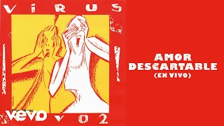 Virus - Amor Descartable (En Vivo) (Official Audio)
