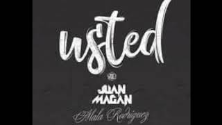 Juan Magan, mala rodriguez - Usted