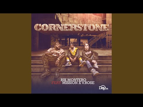 Cornerstone (feat. Mission & V. Rose)