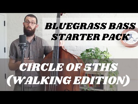 Bluegrass Bass Lessons: Starter Pack /// "Circle of 5ths (Walking Edition!)"