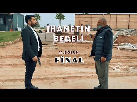 The Price of Betrayal, Episode 11 (FINAL)