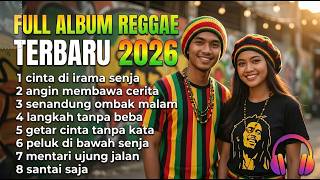 Download lagu REGGAE FULL ALBUM 2026  Lagu Santai Pantai Bikin Hati Adem & Pikiran Tenang mp3