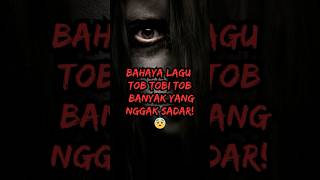 Download lagu Bahaya Lagu Tob Tobi Tob?! Banyak yang Nggak Sadar! 😨 mp3