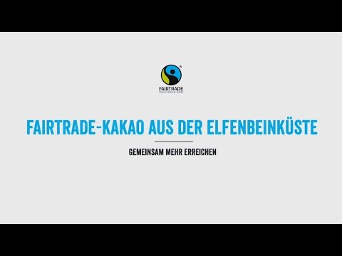 Gemeinsam mehr erreichen – Fairtrade-Kakao aus der Elfenbeinküste