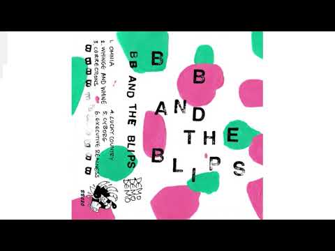 BB and the Blips -  Demo 2018