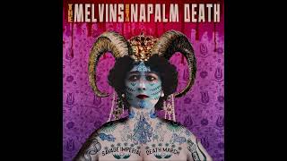 Download lagu (the) MELVINS with NAPALM DEATH - Savage Imperial Death March [FULL ALBUM] 2026 mp3