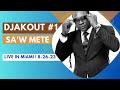 Djakout #1 -  Sa w Mete Live  | August 26th 2023