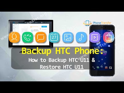Backup HTC Phone - How to Backup HTC U11 & Restore HTC U11