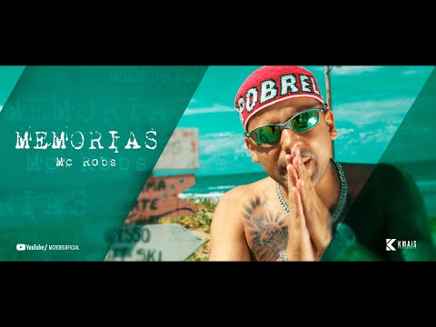 Mc Robs - Memórias (Official Music Video)